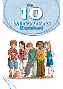 The 10 Commandments Explained