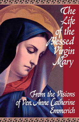 The Life of Blessed Virgin Mary (Paperback)