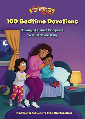 100 Bedtime Devotions: Thoughts and Prayers to End Your Day
