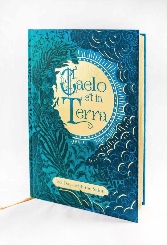 In Caelo et in Terra: 365 Days with the Saints (Deluxe Edition)