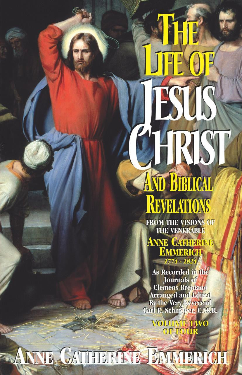 The Life of Jesus Christ and Biblical Revelations Volume 2