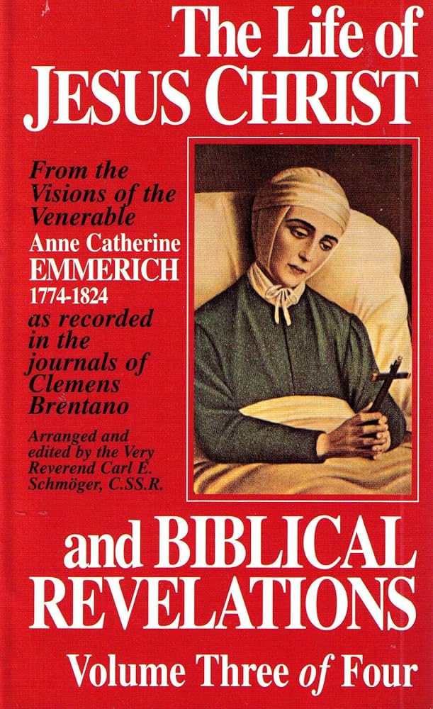 The Life of Jesus Christ and Biblical Revelations Volume 3