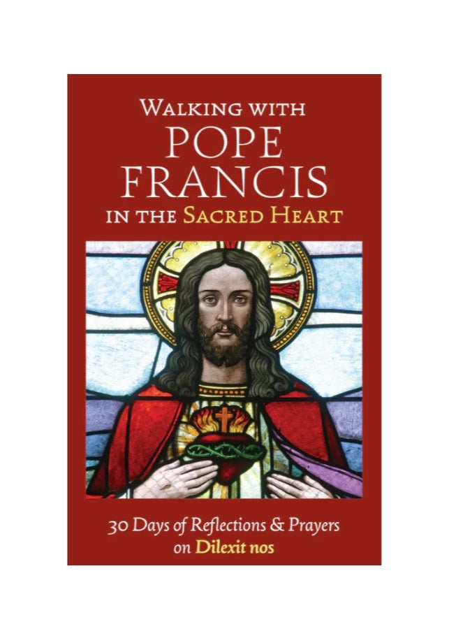 Walking with Pope Francis in the Sacred Heart