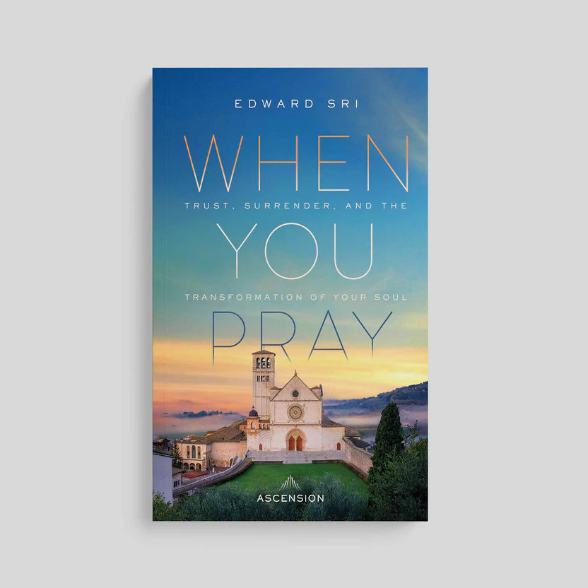 When You Pray: A Clear Path to a Deeper Relationship with God, Paperback
