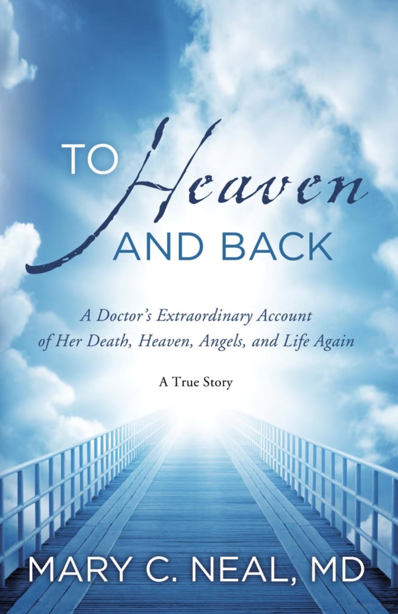 To Heaven and Back - A True Story