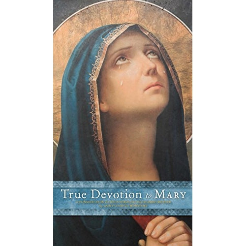 True Devotion to Mary (Hardcover)