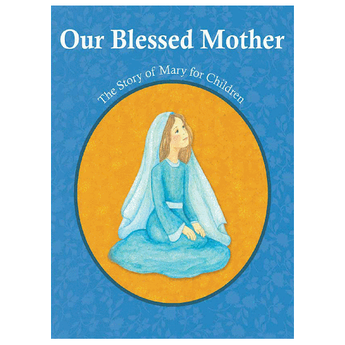 Our Blessed Mother