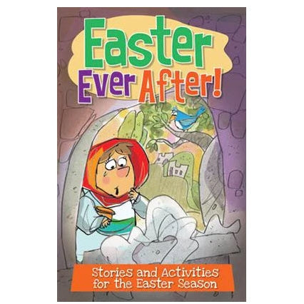 Easter Ever After - Stories and Activities for the Easter Season