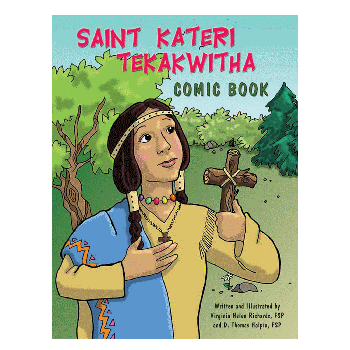 St Kateri Tekatwtha Comic Book