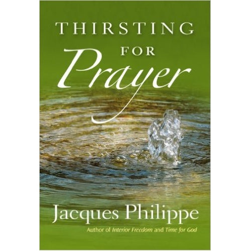 Thirsting for Prayers