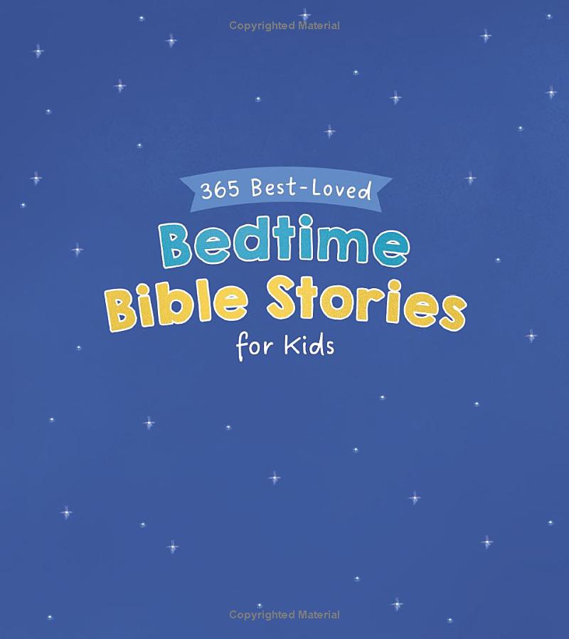 365 Best-Loved Bedtime Bible Stories for Kids