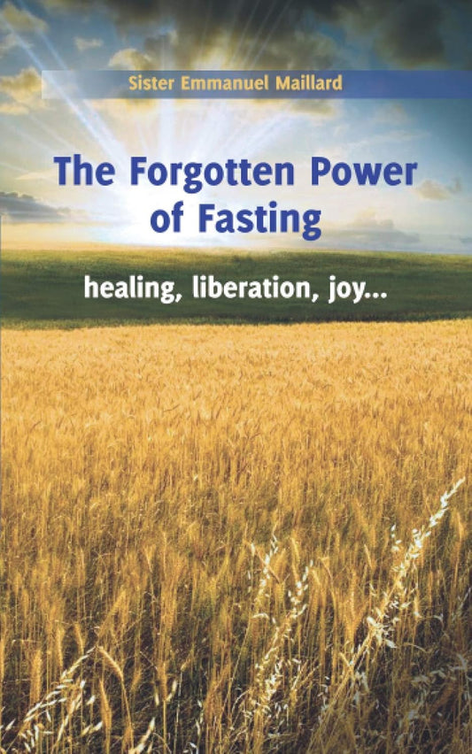 The Forgotten Power of Fasting: Healing, Liberation, Joy
