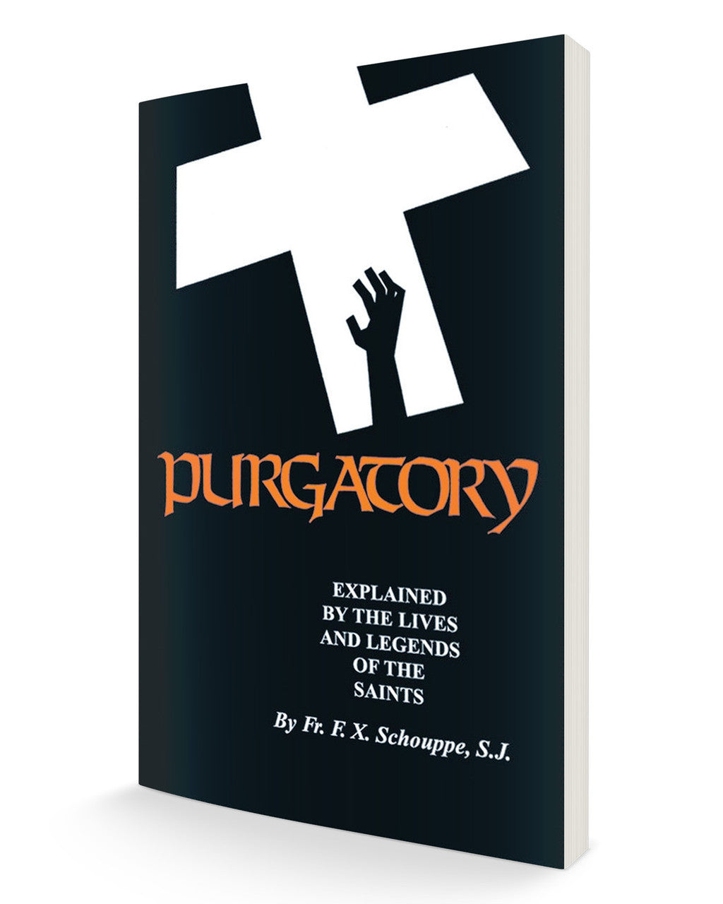 Purgatory Explained: by the Lives and Legends of the Saints