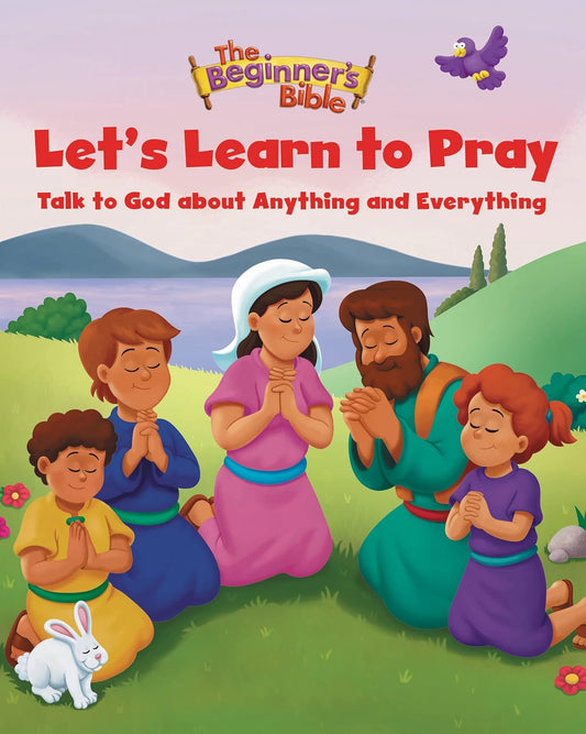 The Beginner's Bible Let's Learn to Pray (Hardcover)