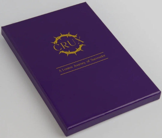 Crux: A Lenten Journey of Surrender Journal