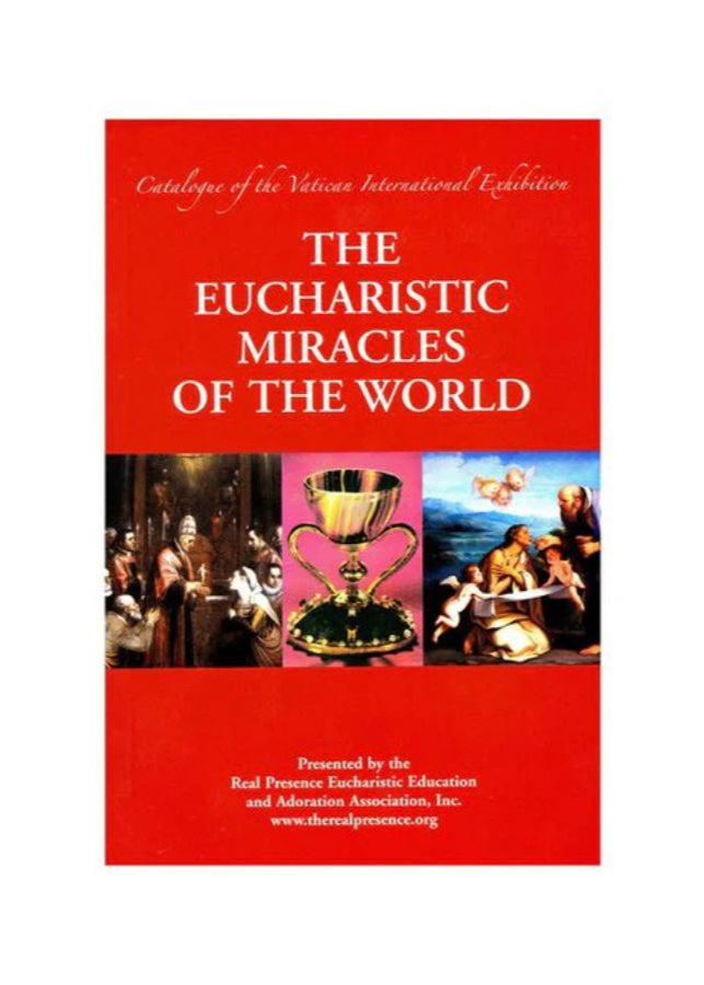 The Eucharistic Miracles of the World