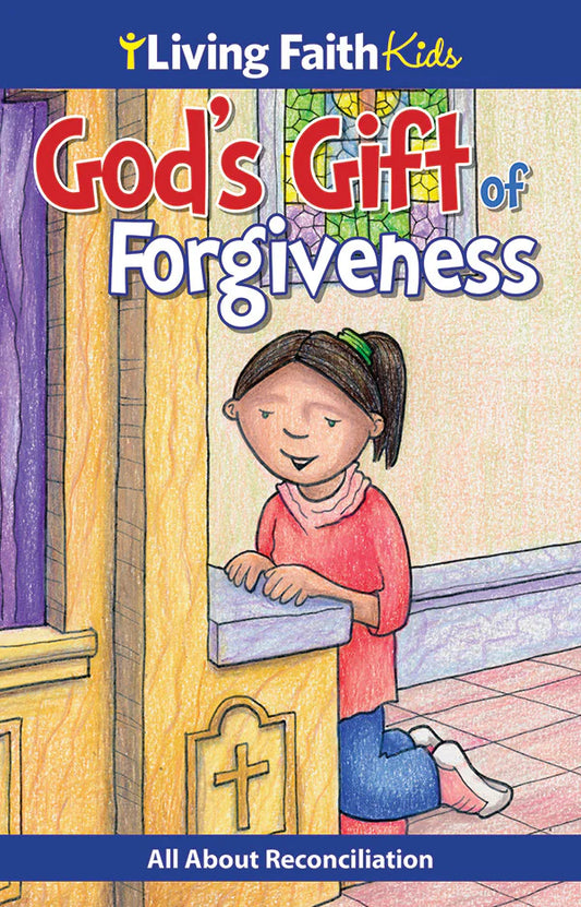 Living Faith Kids: God's Gift for Forgiveness