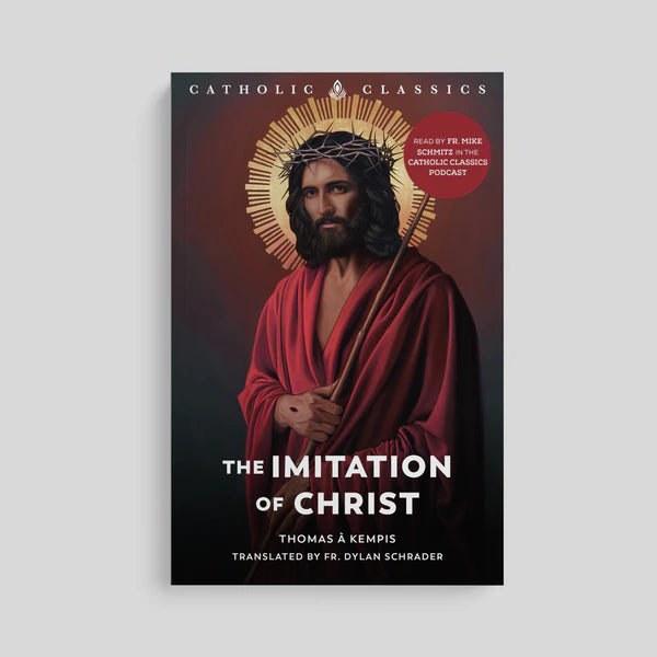 The Imitation of Christ (Catholic Classics) 