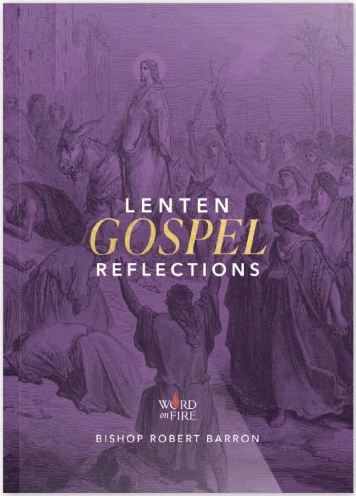 2024 Word on Fire Lenten Gospel Reflections