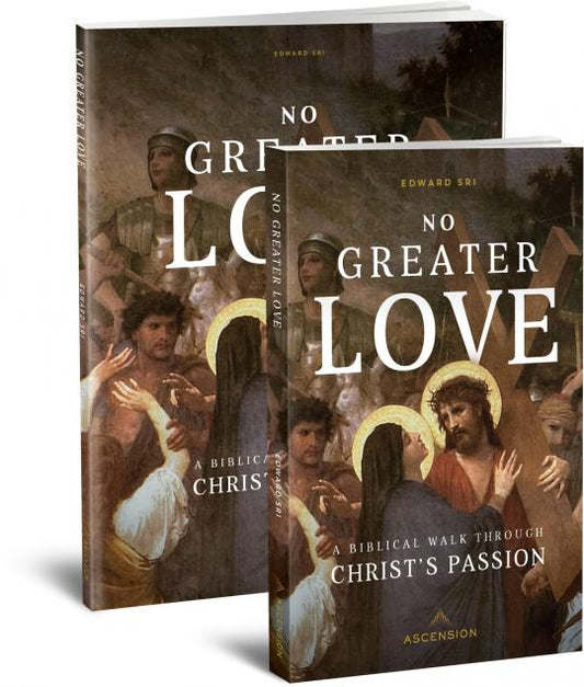 No Greater Love: A Biblical Walk Through Christ's Passion Study Set