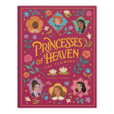 Princesses of Heaven The Flowers