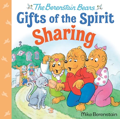 Berenstain Bears Gifts of the Spirit - Sharing (Hardcover)