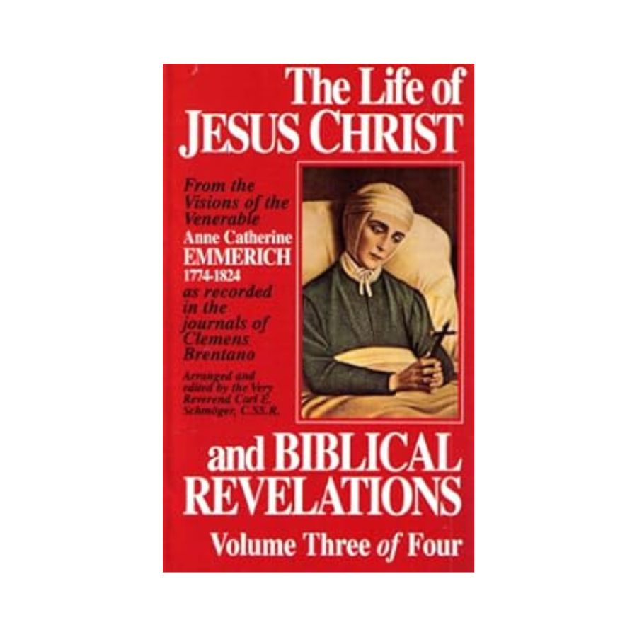 The Life of Jesus Christ and Biblical Revelations Volume 3