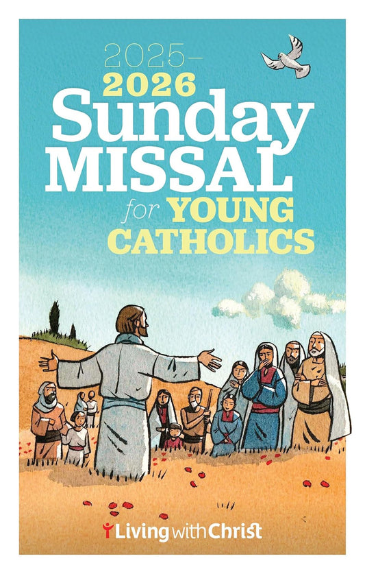 Living with Christ Sunday Missal for Young Catholics 2025-2026