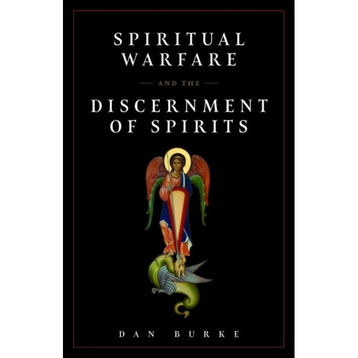 Spiritual Warfare and the Discernment of Spirits