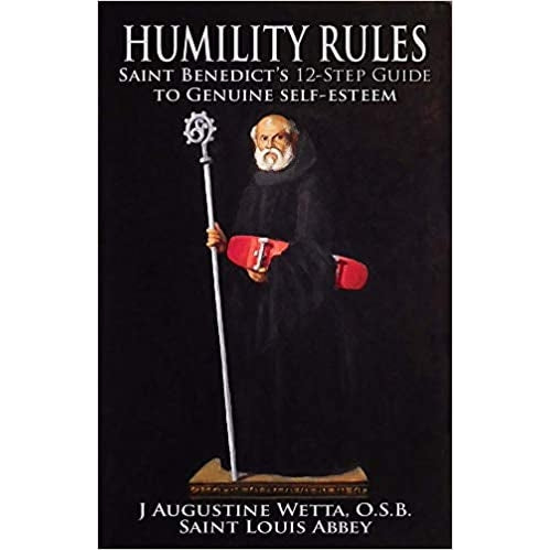 Humility Rules St Benedict 12-Step Guide