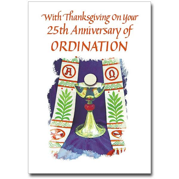 With Thanksgiving on Your 25th Anniversary Ordination