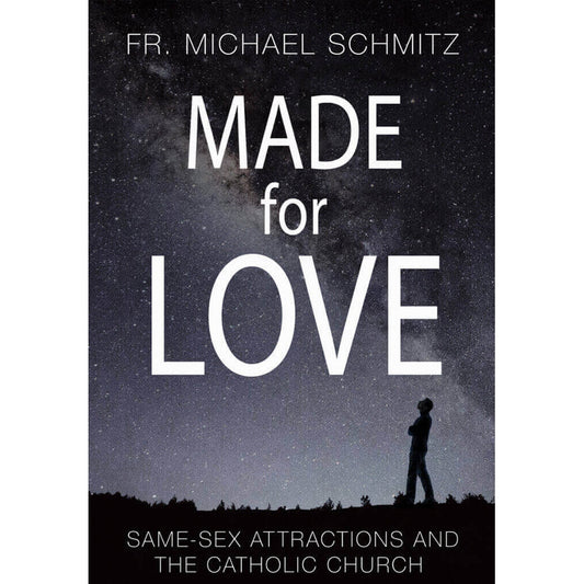 Made for Love: Same-Sex Attractions and the Catholic Church