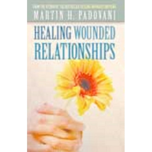 Healing Wounded Relationships