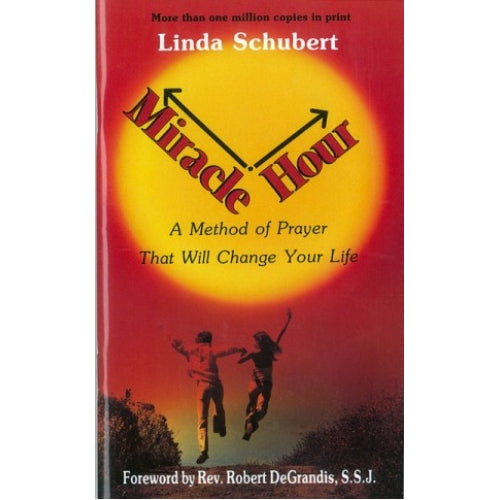 Miracle Hour: A Method of Prayer That Will Change Your Life