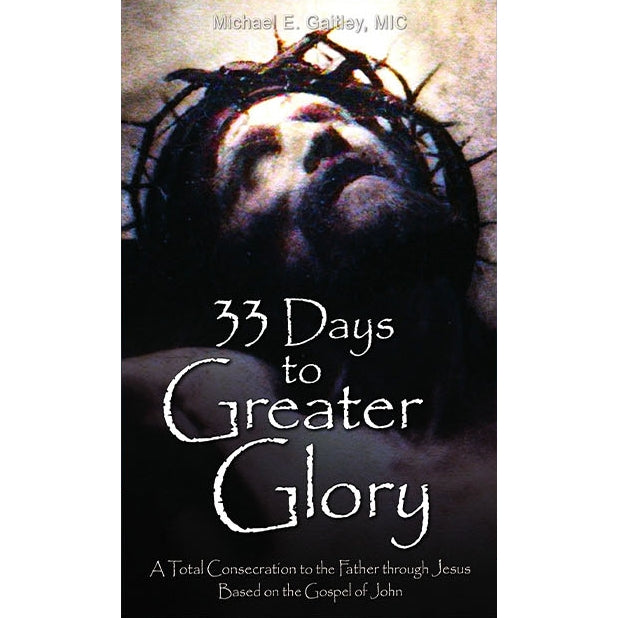 33 Days to Greater Glory