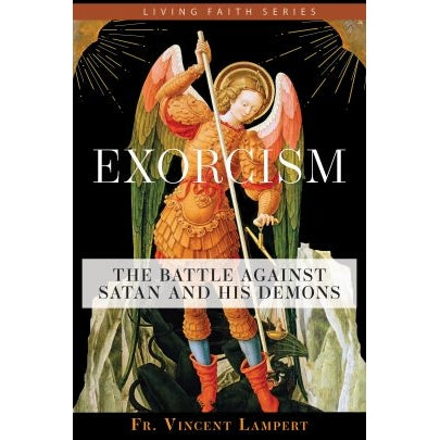 Exorcism: The Battle Against Satan and His Demons (Paperback)