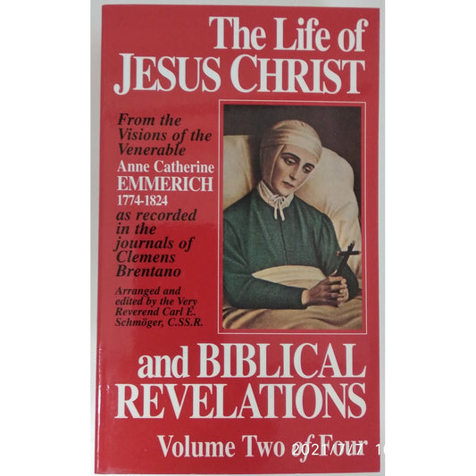The Life of Jesus Christ and Biblical Revelations Volume 2