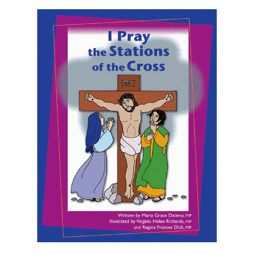 I Pray the Stations of the Cross