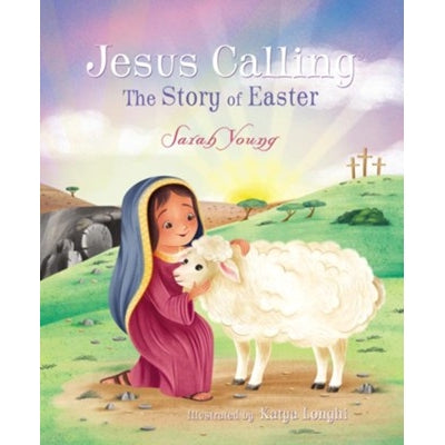 Jesus Calling: The Story of Easter