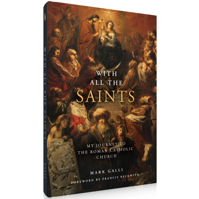 With All the Saints: My Journey to the Roman Catholic Church