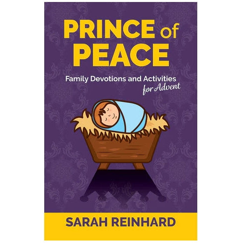 Prince of Peace Family Devotions and Activities for Advent