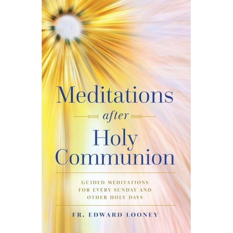 Meditations After Holy Communion