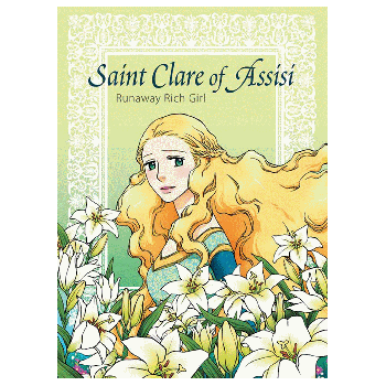 St Clare of Assisi Runaway Rich Girl