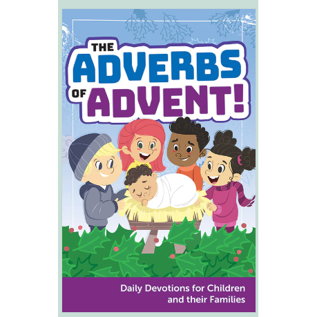 The Adverbs of Advent