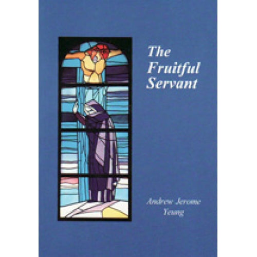 The Fruitful Servant