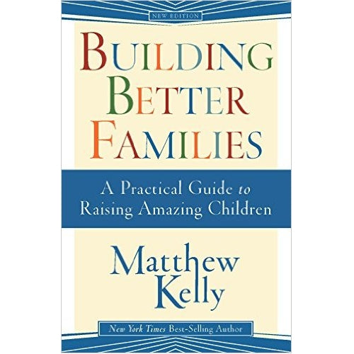 Building Better Families (Paperback)