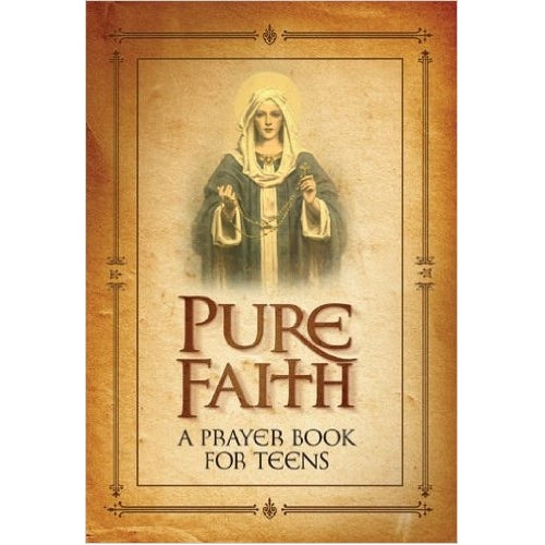 Pure Faith (A Prayer Book for Teens)