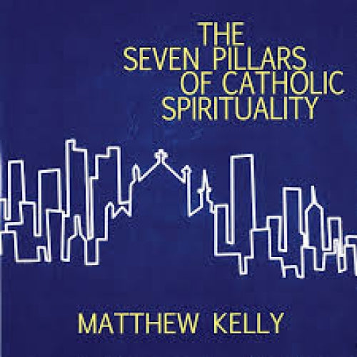 Seven Pillars of Catholic Spirituality - CD