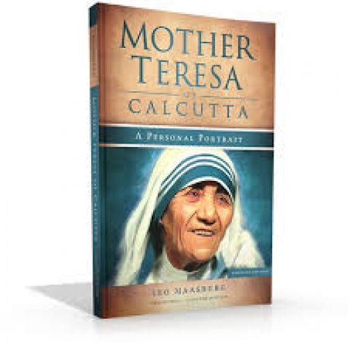 Mother Teresa of Calcutta: A Personal Portrait