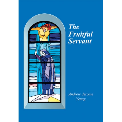 The Fruitful Servant